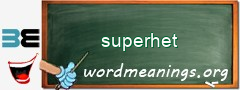 WordMeaning blackboard for superhet